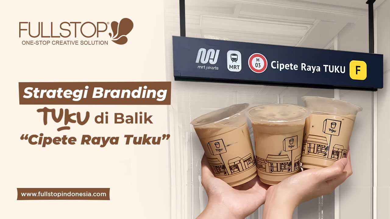 Strategi Branding Kopi Tuku di Balik “Cipete Raya Tuku”